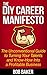 The DIY Career Manifesto: The Unconventional Guide to Turning Your Talents and Know-How Into a Profitable Business