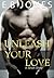UNLEASH YOUR LOVE by E.B. Jones
