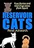 Reservoir Cats: True Storie...