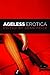 Ageless Erotica