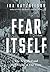 Fear Itself: The New Deal a...