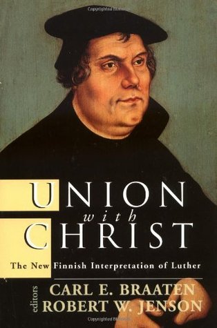 Union with Christ: The New Finnish Interpretation of Luther