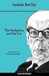 Book cover for The Hedgehog and the Fox: An Essay on Tolstoy's View of History