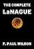 The Complete LaNague by F. Paul Wilson