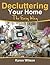 Decluttering Your Home; The...
