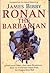 Ronan the Barbarian by James Bibby