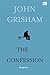 The Confession - Pengakuan by John Grisham The Confession - Pengakuan by John Grisham