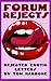 Forum Rejects - Rejected Pe...