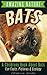 Bats: A Childrens Book Abou...