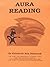 Aura Reading (Metaphysical Matters Book 1)