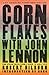 Corn Flakes with John Lennon