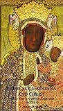 The Black Madonna and Christ: What The Da Vinci Code Did Not Say (Pomegranate Series Book 2)