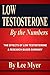 Low Testosterone by the Numbers