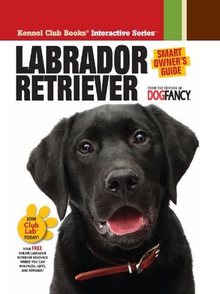 Labrador Retriever (Smart Owner's Guide)