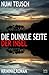 Die dunkle Seite der Insel