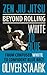 Zen Jiu Jitsu - White to Blue: From White to Confident Blue Belt