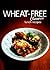 Wheat-Free Classics - Lunch Recipes by Wheat-Free Classics Books
