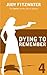 Dying to Remember (The Jennifer Marsh Mysteries Book 4) by Judy Fitzwater