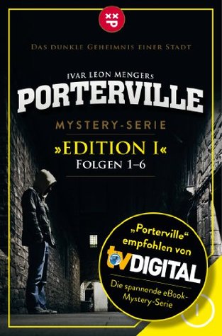 Porterville: Edition I (Folgen 1-6)