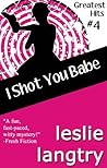 I Shot You Babe