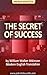 The Secret of Success by William Atkinson - Modern English Translation
