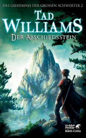 Der Abschiedsstein (Das Geheimnis der Großen Schwerter, #2)