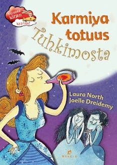 Karmiva totuus Tuhkimosta (Hardcover)