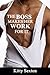 The Boss Makes Her Work For It (Erotic XXX Ebony Fantasy)