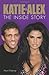 Katie and Alex: The Inside Story