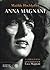 Anna Magnani: La biografia