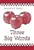 Three Big Words by Kenneth E. Hagin