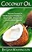 Coconut Oil: Natures Coconu...