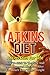 Atkins Diet: Atkins Diet Fo...