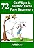 72 Golf Tips & Instant Fixe...