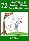 72 Golf Tips & In...