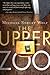 The Upper Zoo