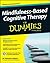 Mindfulness-Based Cognitive Therapy For Dummies