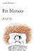 En blanco (PRIMEROS LECTORES - Sopa de Cuentos nº 34) (Spanish Edition)