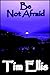 Be Not Afraid (Parish & Richards Book 8)