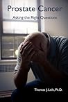 PROSTATE CANCER Asking the Right Questions