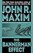 The Bannerman Effect by John R. Maxim