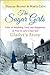 The Sugar Girls - Gladys’s Story by Duncan Barrett