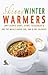 Skinny Winter Warmers Recipe Book: Low Calorie Soups, Stews, Casseroles & One Pot Meals Under 300, 400 & 500 Calories