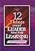 12 Things Every Leader Must Keep Learning