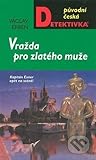 Vražda pro zlatého muže