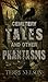 Cemetery Tales and other Phantasms