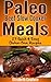 Paleo Beef Slow Cooker Meals: 27 Quick & Easy Gluten-Free Recipes