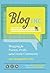 Blog, Inc. by Joy Deangdeelert Cho