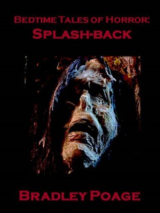 Bedtime Tales of Horror: Splash-back (Kindle Edition)