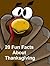 20 Fun Facts About Thanksgiving (20 Fun Fact Books)